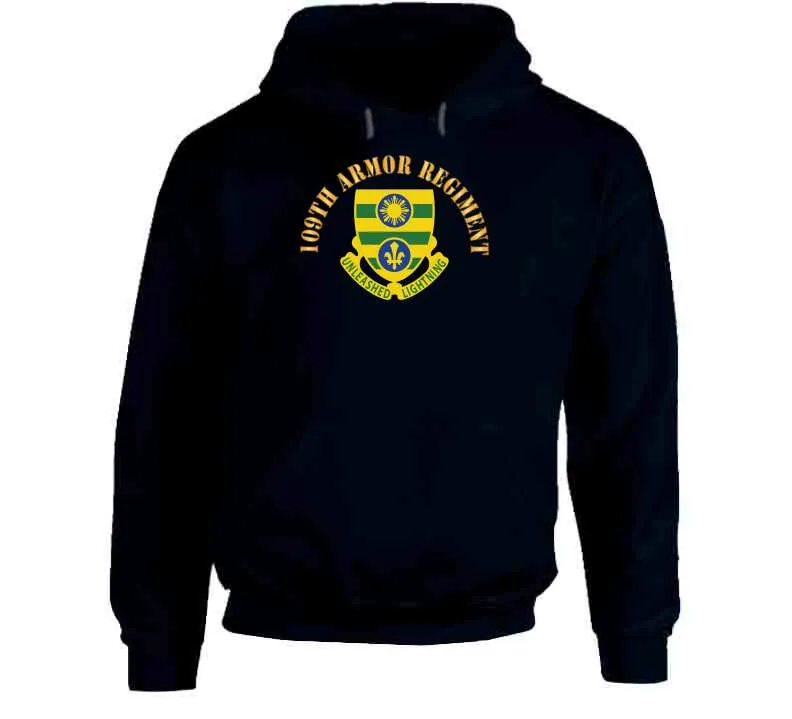 109th Armor Regiment -  Dui W Txt X 300 Classic T Shirt, Crewneck Sweatshirt, Hoodie, Long Sleeve