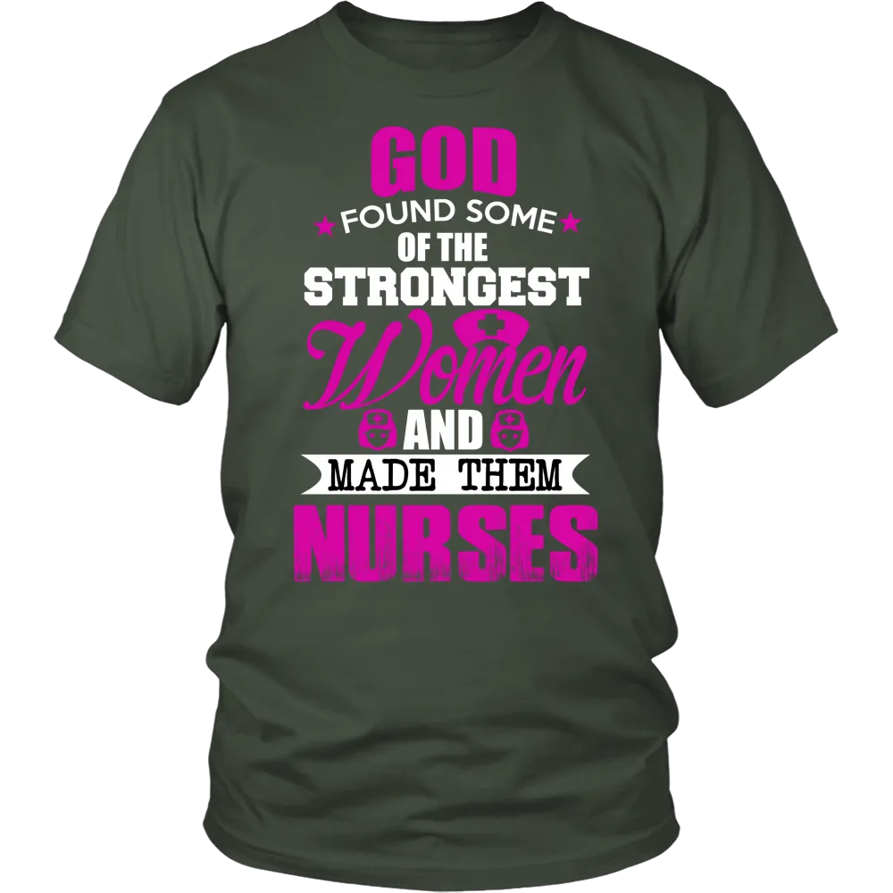 God Found Some Of Strongest Women And Made Them Nurse