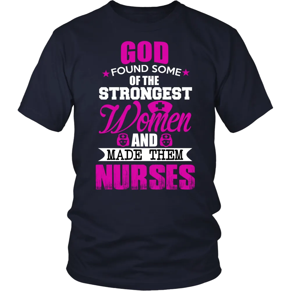 God Found Some Of Strongest Women And Made Them Nurse