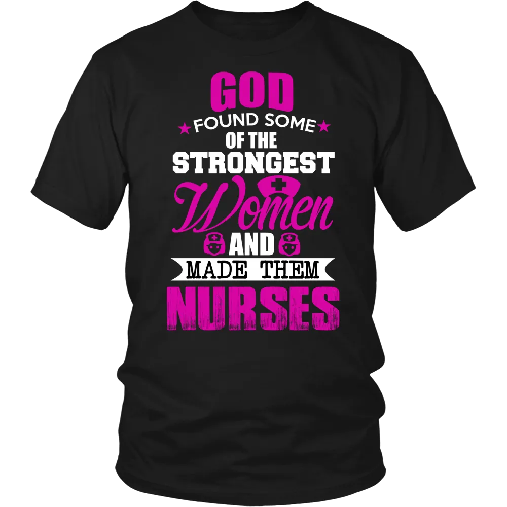 God Found Some Of Strongest Women And Made Them Nurse