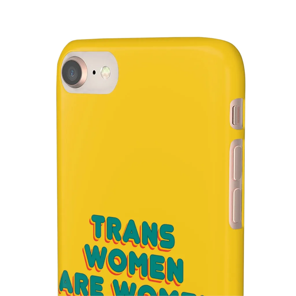 Trans Women Are Women Phone Case for Apple & Samsung