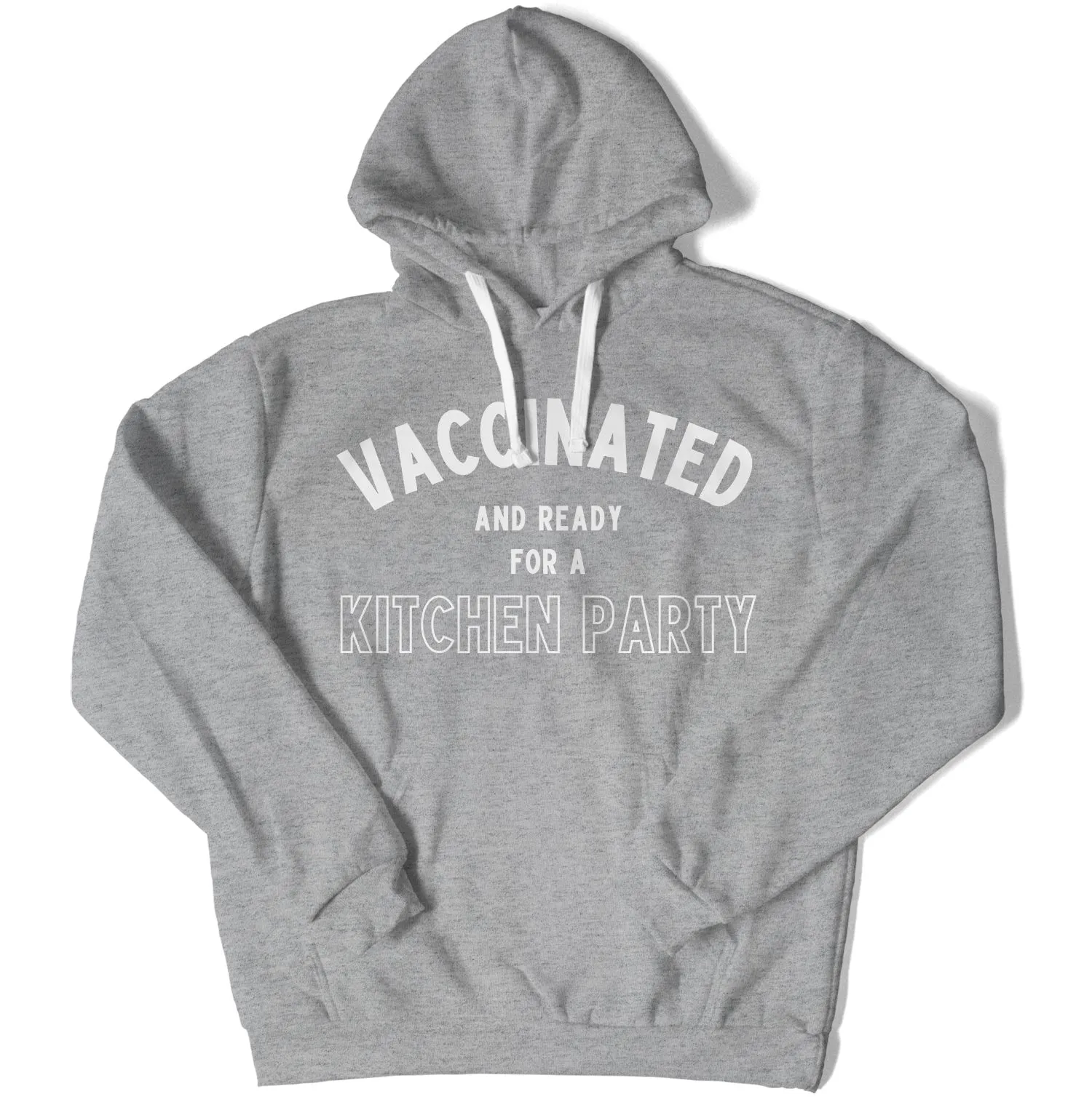 Vaccinated and Ready for a Kitchen Party Unisex Hoodie